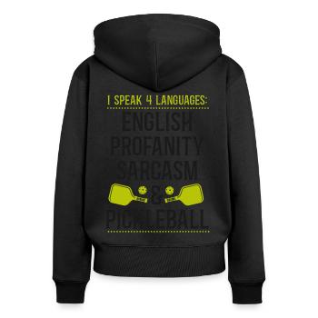 Pickleball I Speak 4 Languages - Women's Premium Organic Zip Hoodie - black - Back - Julia (174cm)