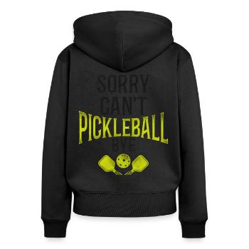 Pickleball Sorry. Cant. Pickleball - Women's Premium Organic Zip Hoodie - black - Back - Julia (174cm)