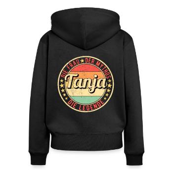 Tanja Die Frau Der Mythos Die Legende - Frauen Premium Bio Zip Hoodie - Schwarz - Hinten - Julia (174cm)