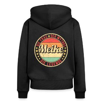 Meike Die Frau Der Mythos Die Legende - Frauen Premium Bio Zip Hoodie - Schwarz - Hinten - Julia (174cm)