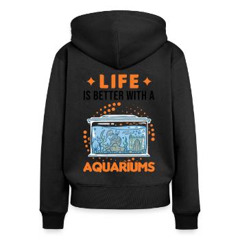 La vie est meilleure avec un Aquariums Aquascaping - Sweat à capuche zippé Premium bio Femme - noir - Dos - Julia (174cm)