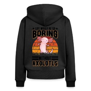 La vie serait si ennuyeuse sans Axolotls - Sweat à capuche zippé Premium bio Femme - noir - Dos - Julia (174cm)