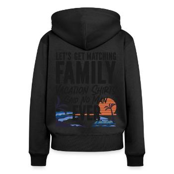 Cruise Ship Vacation Family - Frauen Premium Bio Zip Hoodie - Schwarz - Hinten - Julia (174cm)