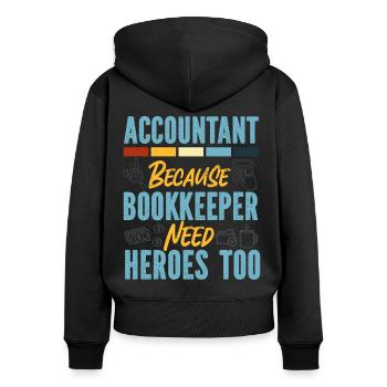 Accountant Bookkeeper Accounting - Women's Premium Organic Zip Hoodie - black - Back - Julia (174cm)