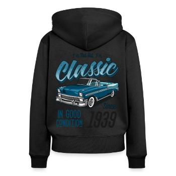 I'm Not Old I'm Classic Car Vintage Born In 1939 - Women's Premium Organic Zip Hoodie - black - Back - Julia (174cm)