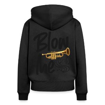 Trumpet Player Blow Me - Frauen Premium Bio Zip Hoodie - Schwarz - Hinten - Julia (174cm)