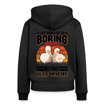 La vie serait tellement ennuyeuse sans Silkie Chickens - Sweat à capuche zippé Premium bio Femme - noir - Dos - Julia (174cm)