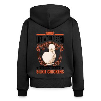 La vie serait tellement ennuyeuse sans Silkie Chickens - Sweat à capuche zippé Premium bio Femme - noir - Dos - Julia (174cm)