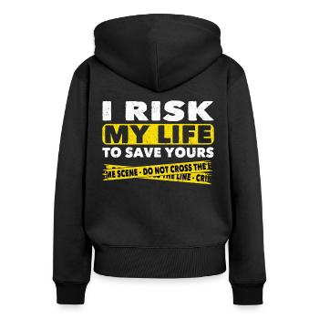 Polizist I Risk My Life To Save Yours Polizei - Frauen Premium Bio Zip Hoodie - Schwarz - Hinten - Julia (174cm)