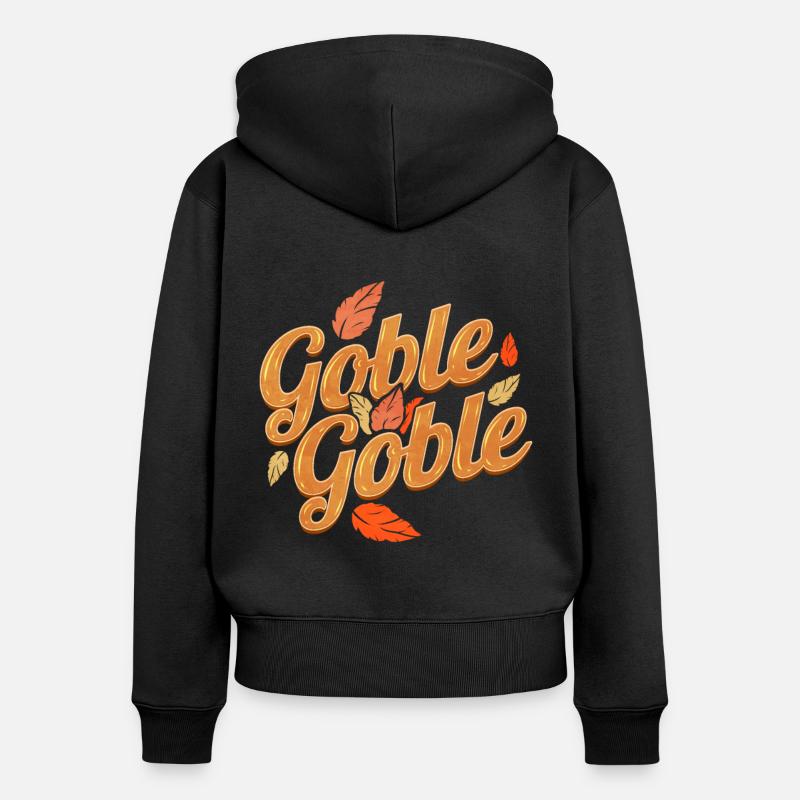 Gobble Gobble dit la dinde à Thanksgiving - Sweat à capuche zippé Premium bio Femme - noir