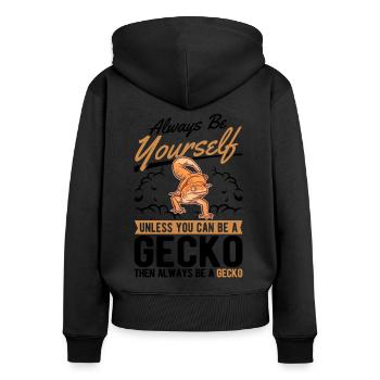 Always be yourself Unless you can be a Gecko - Frauen Premium Bio Zip Hoodie - Schwarz - Hinten - Julia (174cm)