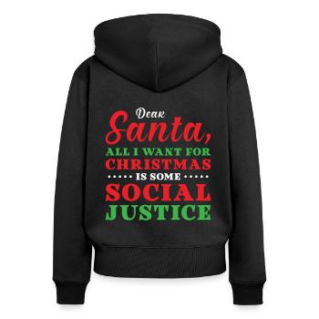 Dear Santa Social Justice Holiday Christmas Wish - Women's Premium Organic Zip Hoodie - black - Back - Julia (174cm)