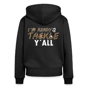 Joueur de football américain dans Ready To Tackle Yall - Sweat à capuche zippé Premium bio Femme - noir - Dos - Julia (174cm)