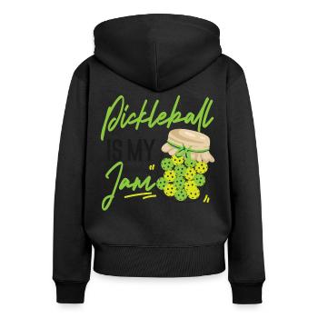 Pickleball Pickleball Is My Jam - Women's Premium Organic Zip Hoodie - black - Back - Julia (174cm)