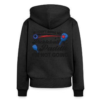 Pickleball If I Can't Bring My - Frauen Premium Bio Zip Hoodie - Schwarz - Hinten - Julia (174cm)
