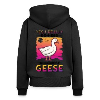 Yes I really do need all these Geese Gänse Gans - Frauen Premium Bio Zip Hoodie - Schwarz - Hinten - Julia (174cm)