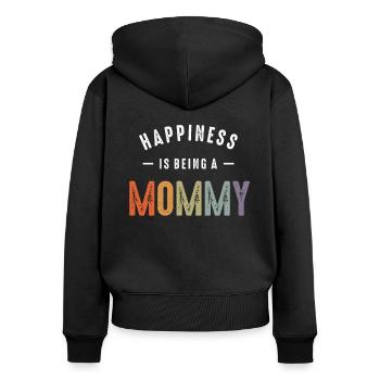 Happiness Is Being a Mommy - Mother - Women's Premium Organic Zip Hoodie - black - Back - Julia (174cm)