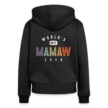 World's Best Mamaw Ever - Grandma Mommy - Women's Premium Organic Zip Hoodie - black - Back - Julia (174cm)