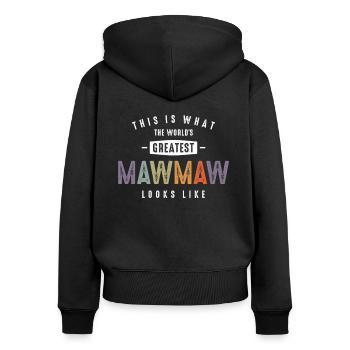 Greatest Mawmaw Looks Like - Grandma Mommy - Women's Premium Organic Zip Hoodie - black - Back - Julia (174cm)