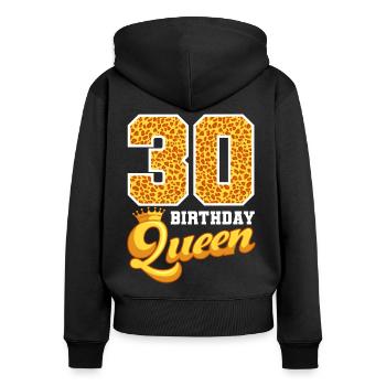 30th birthday Queen Leopard 30 years celebration - Women's Premium Organic Zip Hoodie - black - Back - Julia (174cm)