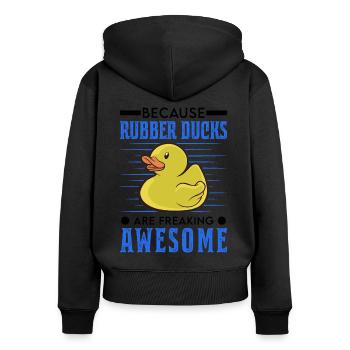 Because Rubber Ducks are freaking awesome - Women's Premium Organic Zip Hoodie - black - Back - Julia (174cm)