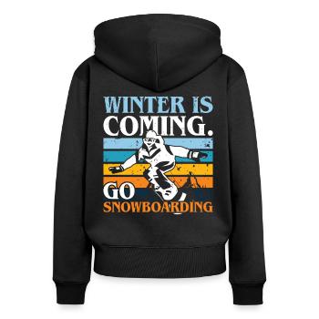 Snowboarder Winter Coming Go Snowboarding - Frauen Premium Bio Zip Hoodie - Schwarz - Hinten - Julia (174cm)