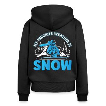 Snowboarding Favorite Weather Is Snow Snowboarder - Frauen Premium Bio Zip Hoodie - Schwarz - Hinten - Julia (174cm)