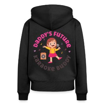 Karaoke Singer Daddy's Future - Women's Premium Organic Zip Hoodie - black - Back - Julia (174cm)