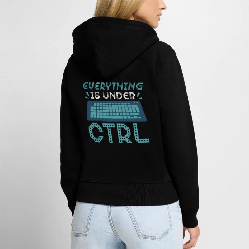 Everything is under Ctrl Computer Programmer Women's Premium Organic Zip Hoodie