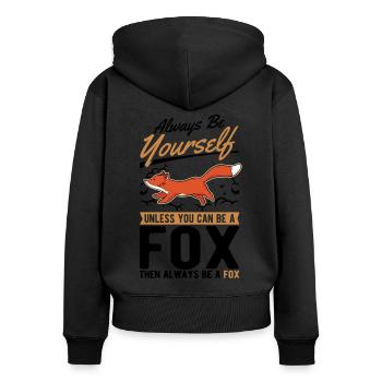 Always be yourself Fox Fuchs - Women's Premium Organic Zip Hoodie - black - Back - Julia (174cm)