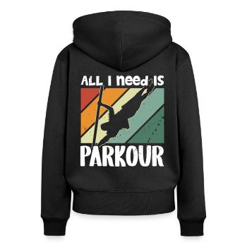 Freerunning All I Need Is Parkour Traceur - Women's Premium Organic Zip Hoodie - black - Back - Julia (174cm)