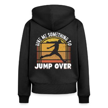 Parkour Give Me Something To Jump Over Freerunning - Women's Premium Organic Zip Hoodie - black - Back - Julia (174cm)