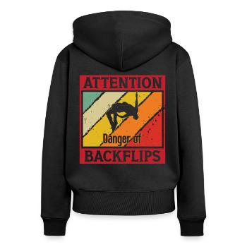 Parkour Warning Danger Of Backflips Freerunning - Women's Premium Organic Zip Hoodie - black - Back - Julia (174cm)