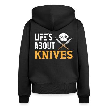 Koch Lifes About Knives Cooking Chef Chefs - Women's Premium Organic Zip Hoodie - black - Back - Julia (174cm)