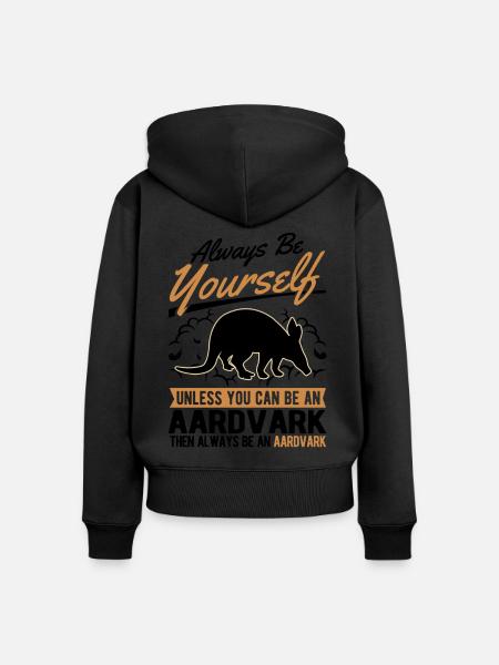 Always be yourself Aardvark Erdferkel - Frauen Premium Bio Zip Hoodie -