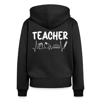 Teacher Teacher Heartbeat School Student Class - Women's Premium Organic Zip Hoodie - black - Back - Julia (174cm)