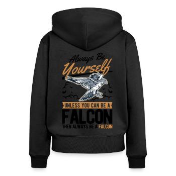 Always be yourself Falcon Falknerei Falke - Women's Premium Organic Zip Hoodie - black - Back - Julia (174cm)