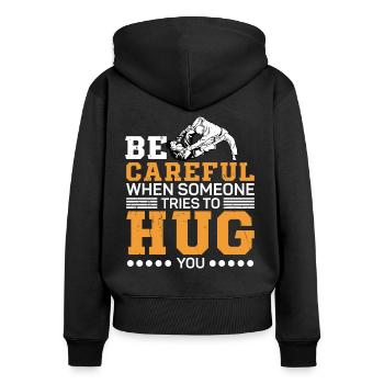 Jiu Jitsu Faites attention à quelqu’un essaie de serrer le jujutsu dans vos bras - Sweat à capuche zippé Premium bio Femme - noir - Dos - Julia (174cm)