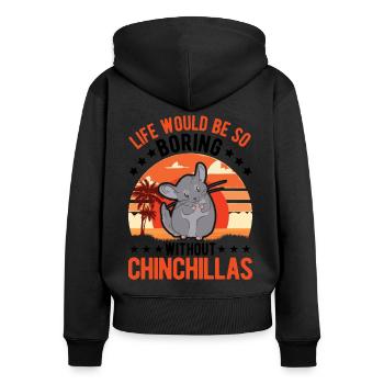 Life would be so boring without Chinchillas - Frauen Premium Bio Zip Hoodie - Schwarz - Hinten - Julia (174cm)