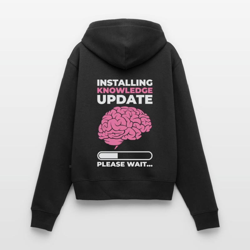 Installing Knowledge Update Student Brain Loading Women's Premium Organic Zip Hoodie