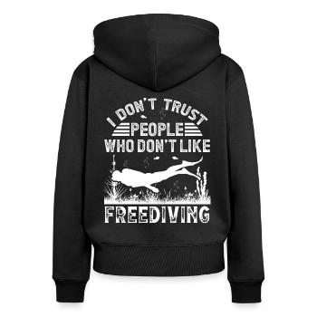 Freediver Dont Trust People Freediving Diving Dive - Women's Premium Organic Zip Hoodie - black - Back - Julia (174cm)