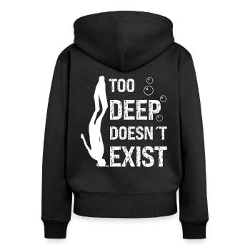Freediving Too Deep Doesn't Exist Freediver Diving - Women's Premium Organic Zip Hoodie - black - Back - Julia (174cm)