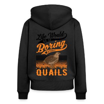 Warning quail quail breeding quail breeder - Women's Premium Organic Zip Hoodie - black - Back - Julia (174cm)