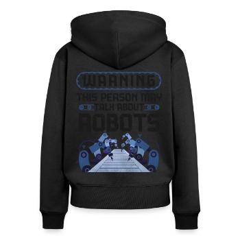 Avertissement de l’ingénieur robotique robotique - Sweat à capuche zippé Premium bio Femme - noir - Dos - Julia (174cm)