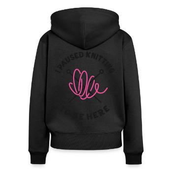 Knitting Knitter I Paused Knitting - Frauen Premium Bio Zip Hoodie - Schwarz - Hinten - Julia (174cm)
