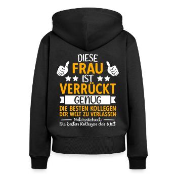 Abschied Kollegin Jobwechsel Abschiedsgeschenk - Frauen Premium Bio Zip Hoodie - Schwarz - Hinten - Julia (174cm)