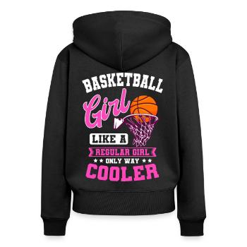 Basketball Girl Like Regular Girl Only Way Cooler - Frauen Premium Bio Zip Hoodie - Schwarz - Hinten - Julia (174cm)