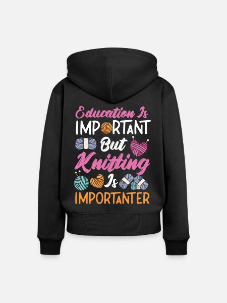Knitting Knitter Education Is - Frauen Premium Bio Zip Hoodie - Schwarz