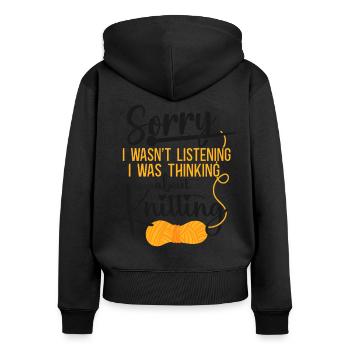 Knitting Knitter Sorry I Wasn't - Frauen Premium Bio Zip Hoodie - Schwarz - Hinten - Julia (174cm)