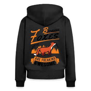 Because Foxes are freaking awesome Fuchs - Women's Premium Organic Zip Hoodie - black - Back - Julia (174cm)